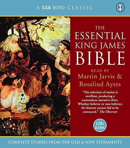 The Essential King James Bible: Complete Stories from the Old and New Testaments (Csa World Classic)