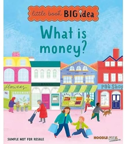 What is money?: 2 (Little Book, Big Idea)