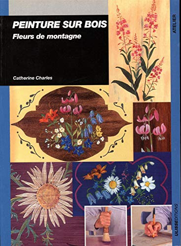 PEINTURE SUR BOIS FLEURS DE MONTAGNE (0)