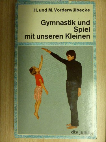 Gymnastik und Spiel mit unseren Kleinen.