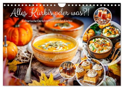 Alles Kürbis oder was?! - Kulinarische Ideen rund um den Kürbis (Wandkalender 2026 DIN A4 quer), CALVENDO Monatskalender: Kürbisabenteuer für ... mit Kürbis (CALVENDO Lifestyle)