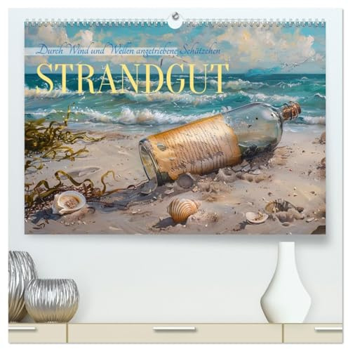 Strandgut (hochwertiger Premium Wandkalender 2026 DIN A2 quer), Kunstdruck in Hochglanz: Verwitterte Schätzen von Wind und Wellen an den Strand getrieben - KI generiert (CALVENDO Natur)