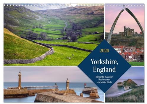 Yorkshire, England: Romantik zwischen Hochmooren und wilder Küste (Wandkalender 2026 DIN A3 quer), CALVENDO Monatskalender: Zwischen Schafen und ... Yorkshire in Nordengland (CALVENDO Orte)