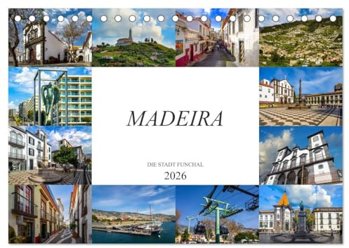 Madeira Die Stadt Funchal (Tischkalender 2026 DIN A5 quer), CALVENDO Monatskalender: Wunderschöne Hafenstadt auf Madeira (CALVENDO Orte)