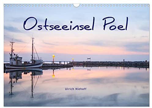 Osteeinsel Poel (Wandkalender 2026 DIN A3 quer), CALVENDO Monatskalender: Die romantische Insel im Norwesten Mecklenburg-Vorpommerns (CALVENDO Orte)