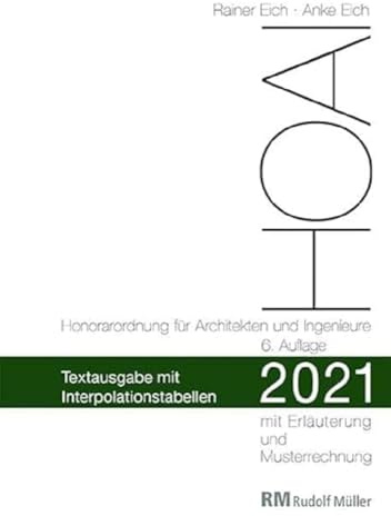 HOAI 2021: Textausgabe mit Erläuterung der Neuerungen, Musterrechnungen und Interpolationstabellen