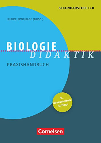 Fachdidaktik: Biologie-Didaktik (9., überarbeitete Auflage) - Praxishandbuch für die Sekundarstufe I und II - Buch