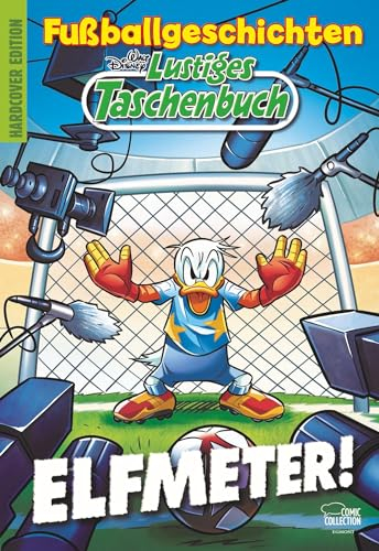 Lustiges Taschenbuch Fußballgeschichten - Elfmeter!