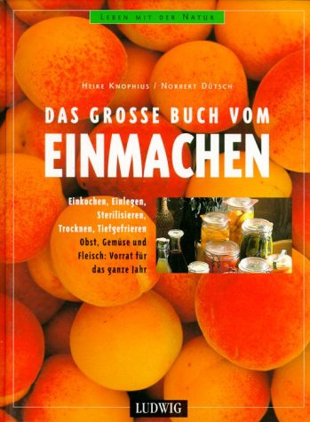 Das große Buch vom Einmachen