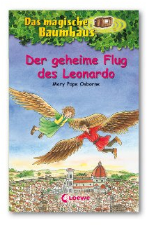 Das magische Baumhaus 36 - Der geheime Flug des Leonardo: Kinderbuch über Leonardo da Vinci für Mädchen und Jungen ab 8 Jahre