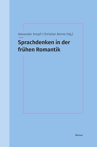 Sprachdenken in der frühen Romantik