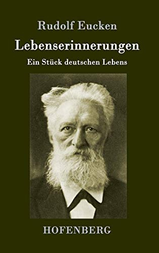 Lebenserinnerungen: Ein Stück deutschen Lebens