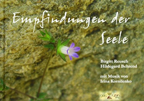 Empfindungen der Seele - mit Musik-CD: Mit Musik von Irina Kornilenko