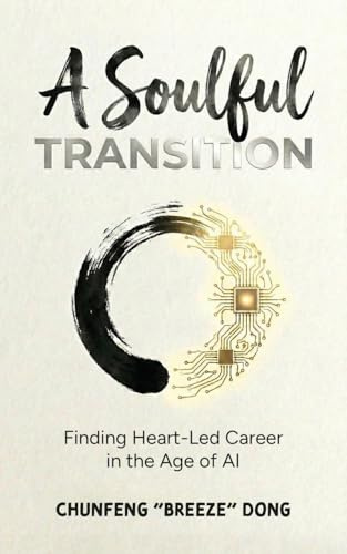 A Soulful Transition: Finding Heart-Led Career in the Age of AI