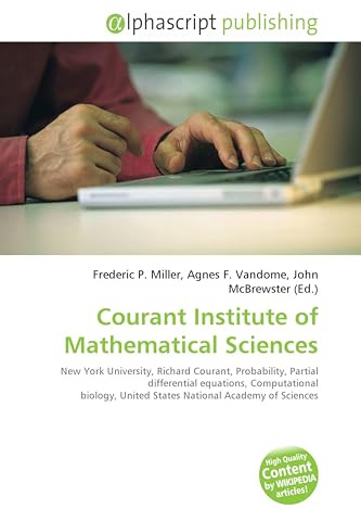 Courant Institute of Mathematical Sciences: New York University, Richard Courant, Probability, Partial differential equations, Computational ... States National Academy of Sciences