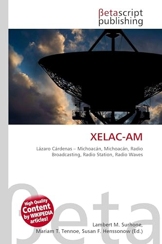 XELAC-AM: Lázaro Cárdenas - Michoacán, Michoacán, Radio Broadcasting, Radio Station, Radio Waves