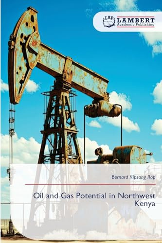Oil and Gas Potential in Northwest Kenya: DE