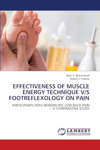 EFFECTIVENESS OF MUSCLE ENERGY TECHNIQUE V/S FOOTREFLEXOLOGY ON PAIN: PARTICIPANTS WITH NONSPECIFIC LOW BACK PAIN—A COMPARATIVE STUDY