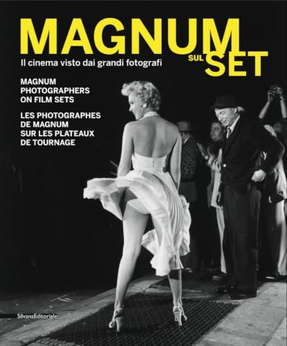 Magnum sul set: Il Cinema Visto Dai Grandi Fotografi/ Magnum Photographes on Film Sets / Les Photographes De Magnum Sur Les Plateaux De Tournage: ... on Film Sets (Cataloghi di mostre)