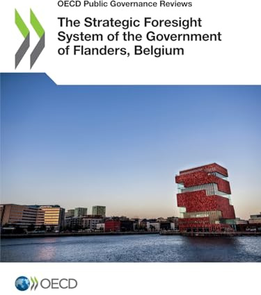 The Strategic Foresight System of the Government of Flanders, Belgium