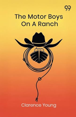The Motor Boys On A Ranch