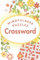 Mindfulness Puzzles: Crossword: ...100 relaxing crossword puzzles to enjoy