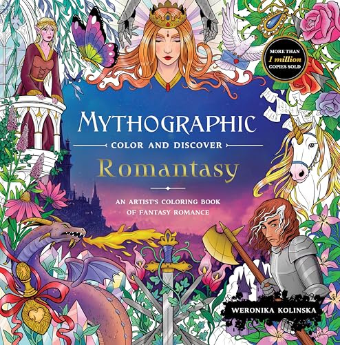 Mythographic Color and Discover: Romantasy: An Artist's Coloring Book of Fantasy Romance