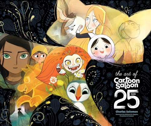 The Art of Cartoon Saloon: 25 Years: The Official Retrospective of the Award-Winning Irish Animation Studio behind The Secret of Kells, Wolfwalkers, and Song of the Sea