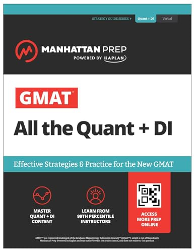 GMAT All the Quant + DI: Effective Strategies & Practice for the new GMAT + Online Resources (Manhattan Prep GMAT Prep)