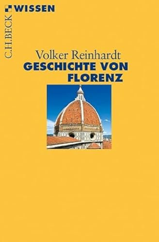 Geschichte von Florenz (C.H.BECK Wissen)