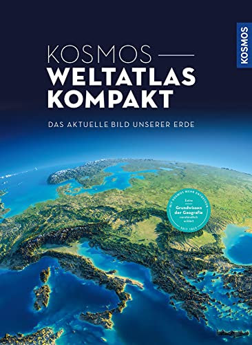 Kosmos Weltatlas kompakt: Das aktuelle Bild unserer Erde