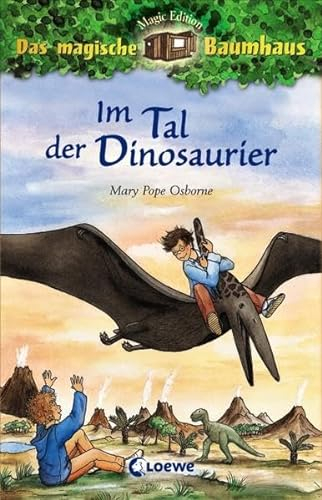 Im Tal der Dinosaurier: Magic Edition (Das magische Baumhaus - Magic Edition)