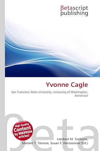 Yvonne Cagle: San Francisco State University, University of Washington, Astronaut