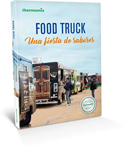 Food Truck. Una fiesta de sabores (THERMOMIX)