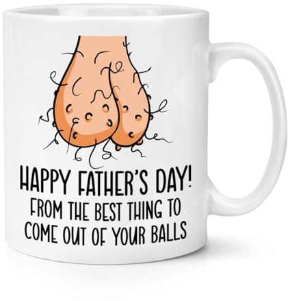Gift Base Mug avec inscription « Happy Father's Day from The Best Thing to Come Out of Your Balls » - 300 ml