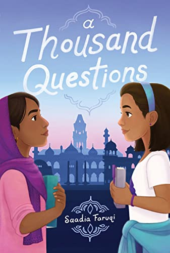 A Thousand Questions: An unforgettable Karachi summer unites Mimi and Sakina―two girls chasing family secrets, big dreams, and true friendship.