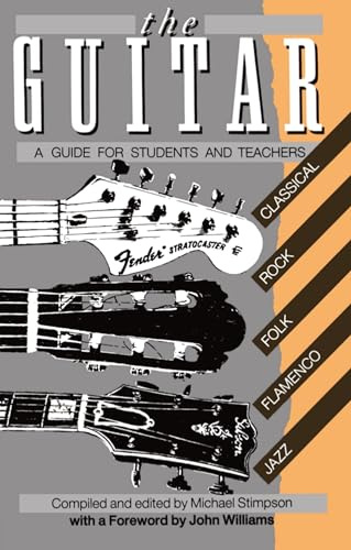 The Guitar: A Guide for Students and Teachers