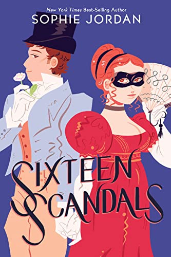 Sixteen Scandals: A Frothy YA Regency Romp with Mystery and Mischief