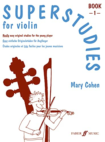 Superstudies Violin Book 1.Bk.1: Ganz einfache Originaletüden für Anfänger