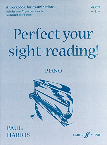 Perfect Your Sight-reading! Piano: Grade 1 (Faber Edition)