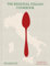 The Regional Italian Cookbook: Recipes from the Silver Spoon (FOOD-COOK)