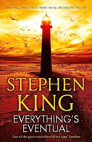 Everything's Eventual: A riveting, dark story collection from the No. 1 bestseller