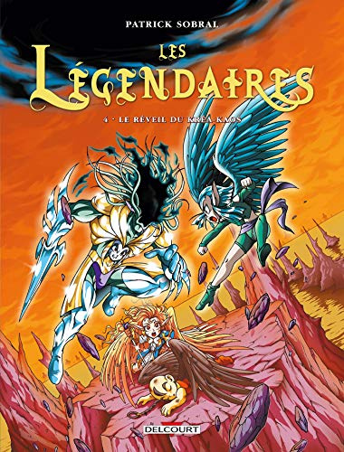 Les Légendaires T04 - Le Réveil du Kréa-Kaos
