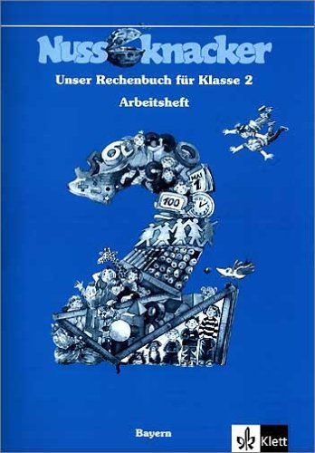 Unser Rechenbuch - Nussknacker. Ausgabe C für Bayern: Nussknacker, Ausgabe C für Bayern, EURO, 2. Schuljahr