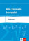 Alle Formeln kompakt. Mathematik: Formelsammlung Klassen 8-13