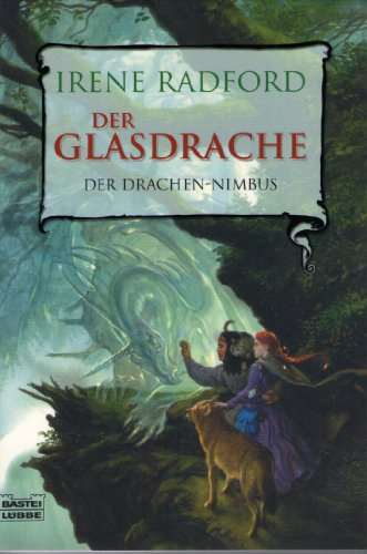 Der Glasdrache: Der Drachen-Nimbus, Bd. 1