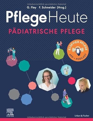 Pflege Heute - Pädiatrische Pflege: Elsevier Pflege-App Podcast