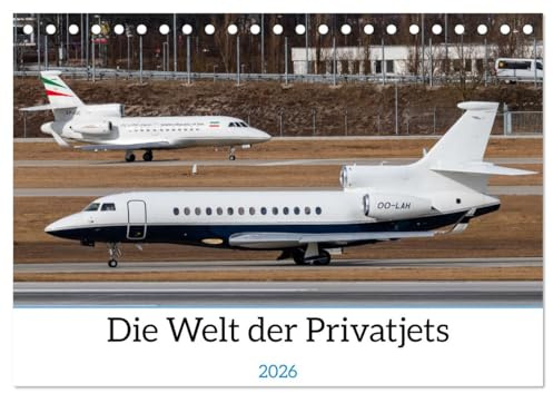 Die Welt der Privatjets (Tischkalender 2026 DIN A5 quer), CALVENDO Monatskalender: Die besten Blickwinkel auf verschiedene Privatjets von groß bis klein (CALVENDO Mobilitaet)