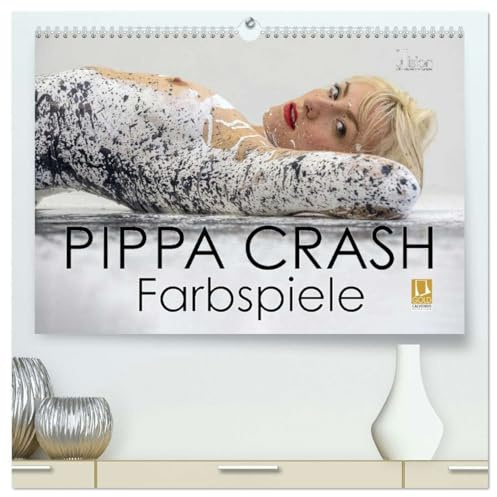 PIPPA CRASH - Farbspiele (hochwertiger Premium Wandkalender 2026 DIN A2 quer), Kunstdruck in Hochglanz: Pippa, Intensiv bunt porentief bespritzt (CALVENDO Erotik)