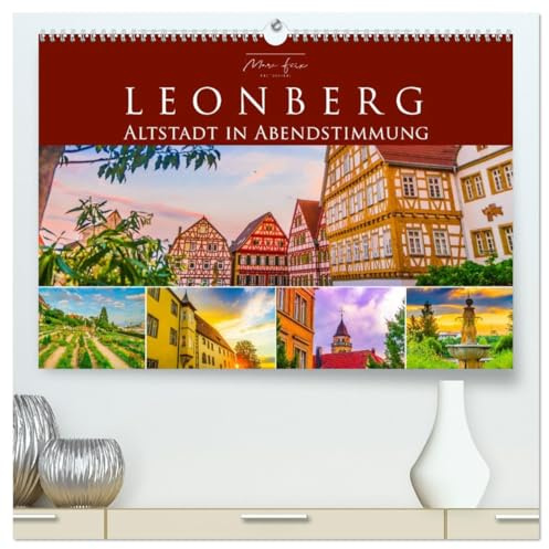 Leonberg - Altstadt in Abendstimmung (hochwertiger Premium Wandkalender 2026 DIN A2 quer), Kunstdruck in Hochglanz: Die historische Altstadt Leonbergs bei Sonnenuntergang (CALVENDO Orte)